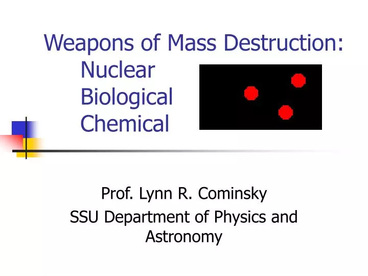 weapons of mass destruction nuclear biological chemical