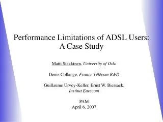 Performance Limitations of ADSL Users: A Case Study