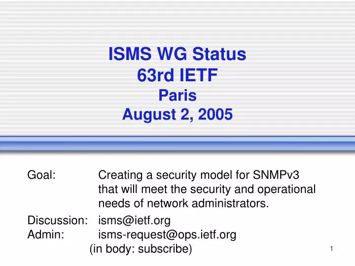 isms wg status 63rd ietf paris august 2 2005
