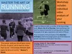 Workshop includes individual video analysis of your running