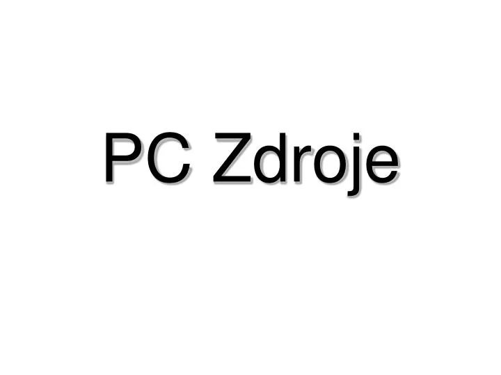 pc zdroje