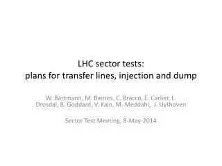 LHC sector tests: plans for transfer lines, injection and dump