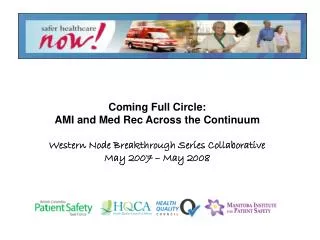 Coming Full Circle: AMI and Med Rec Across the Continuum