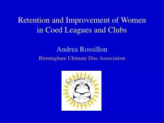 Retention and Improvement of Women in Coed Leagues and Clubs