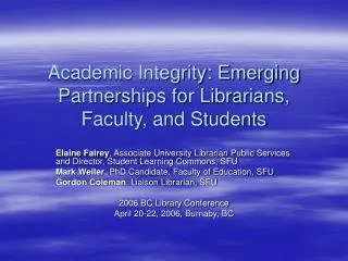 Academic Integrity: Emerging Partnerships for Librarians, Faculty, and Students