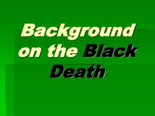 Background on the Black Death