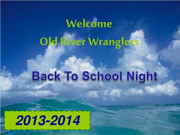 welcome old river wranglers