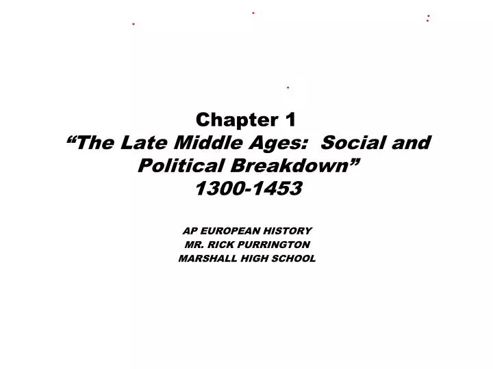 chapter 1 the late middle ages social and political breakdown 1300 1453