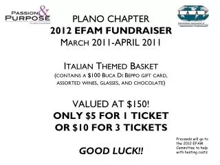 Proceeds will go to the 2012 EFAM Committee to help with hosting costs