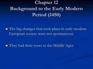 Chapter 12 Background to the Early Modern Period (1450)