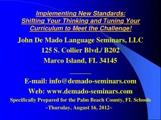 John De Mado Language Seminars, LLC 125 S. Collier Blvd./ B202 Marco Island, FL 34145 ______