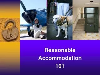 Reasonable Accommodation 101