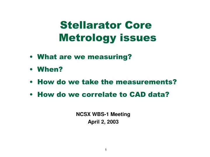 stellarator core metrology issues