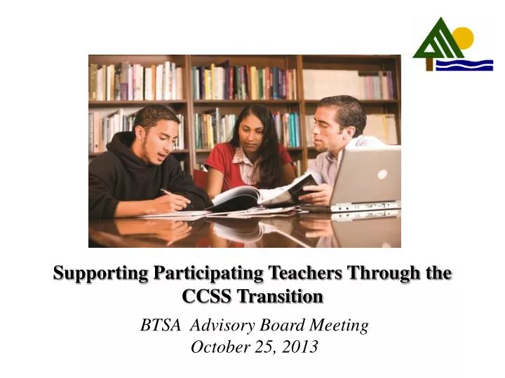 supporting participating teachers through the ccss transition