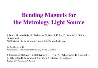 Bending Magnets for the Metrology Light Source