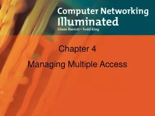 Chapter 4 Managing Multiple Access