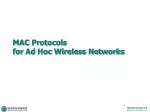 MAC Protocols for Ad Hoc Wireless Networks - slide 1