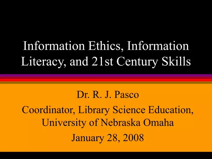 information ethics information literacy and 21st century skills
