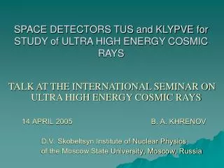 SPACE DETECTORS TUS and KLYPVE for STUDY of ULTRA HIGH ENERGY COSMIC RAYS
