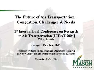 The Future of Air Transportation: Congestion, Challenges &amp; Needs