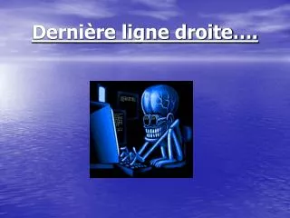 derni re ligne droite