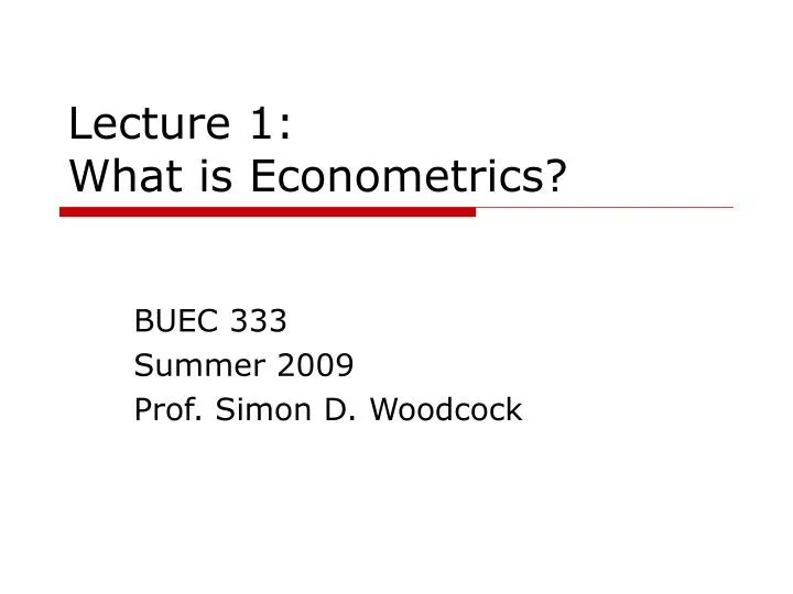 lecture 1 what is econometrics