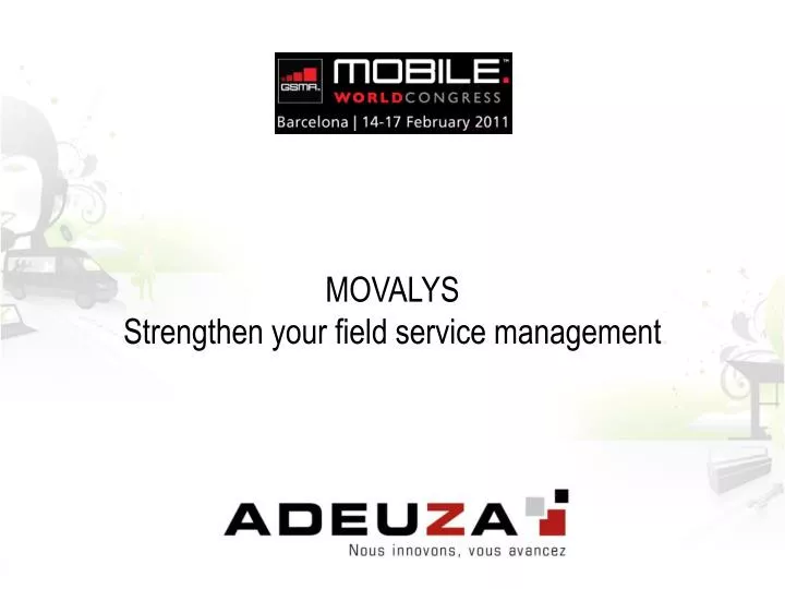 movalys strengthen your field service management