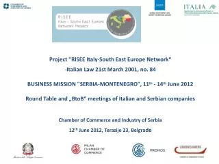 Project &quot; RISEE Italy- South East Europe Network “ Italian Law 21st March 2001, no. 84
