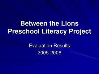 Between the Lions Preschool Literacy Project