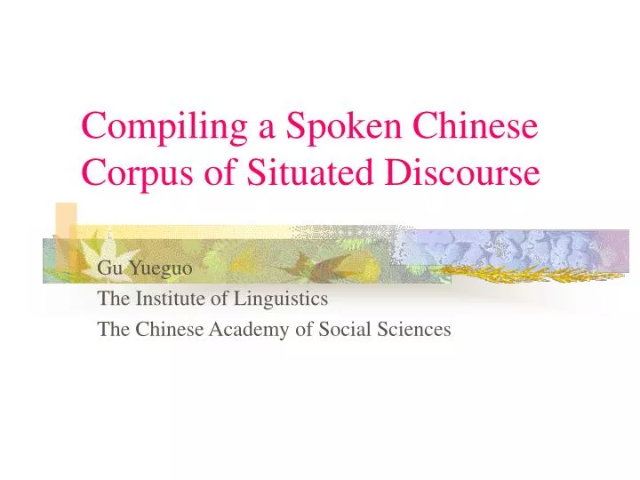 compiling a spoken chinese corpus of situated discourse
