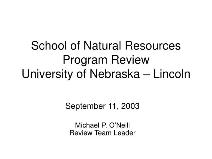 school of natural resources program review university of nebraska lincoln