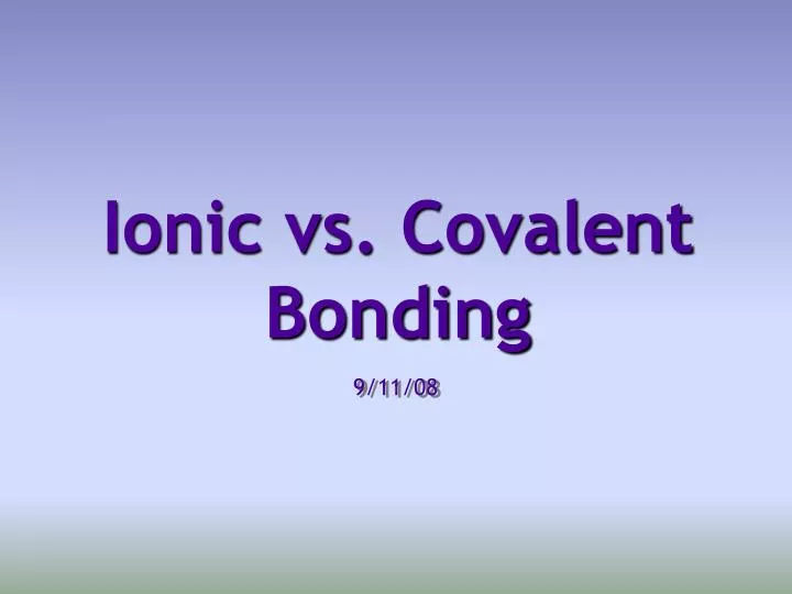 ionic vs covalent bonding