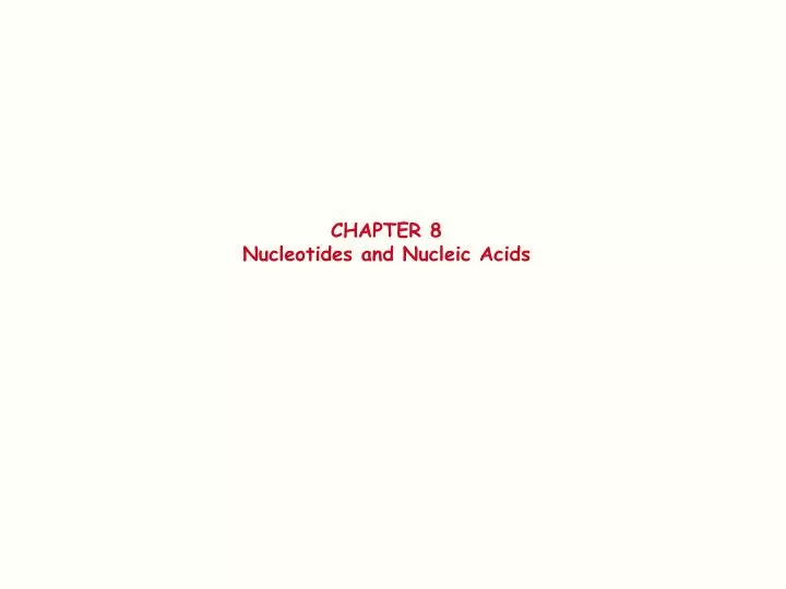 chapter 8 nucleotides and nucleic acids