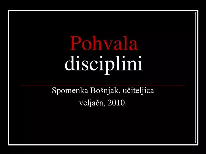 pohvala disciplini