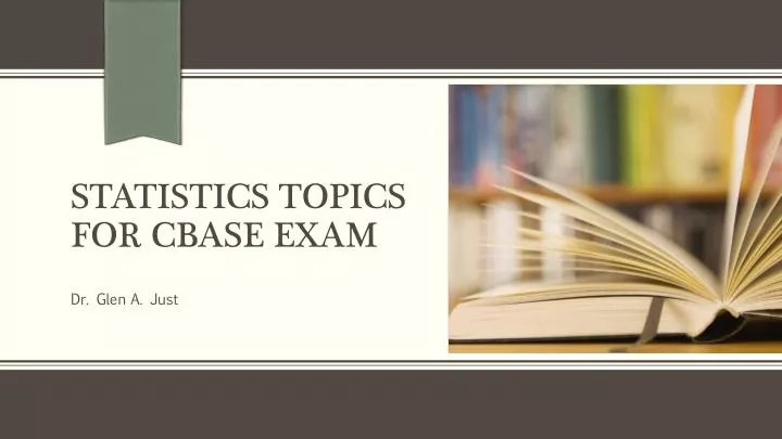 statistics topics for cbase exam
