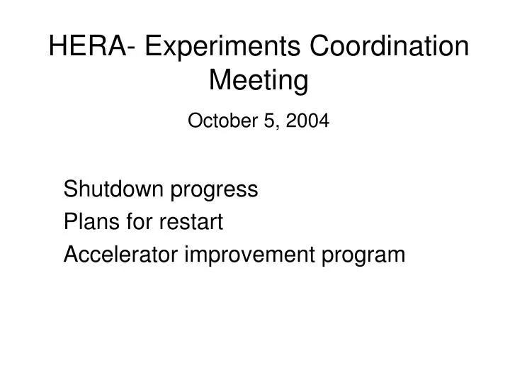 hera experiments coordination meeting october 5 2004