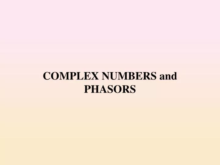 complex numbers and phasors