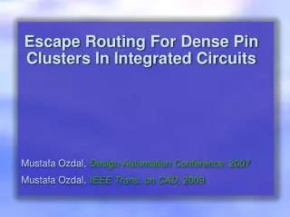 Escape Routing For Dense Pin Clusters In Integrated Circuits