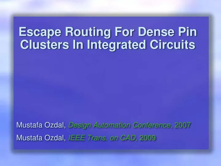 escape routing for dense pin clusters in integrated circuits