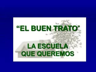 el buen trato