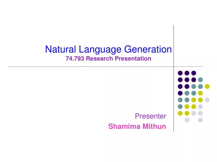 natural language generation 74 793 research presentation
