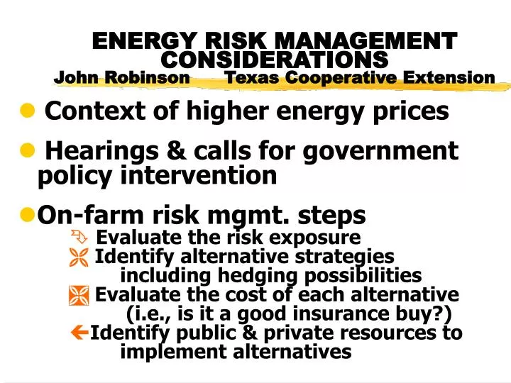 energy risk management considerations john robinson texas cooperative extension