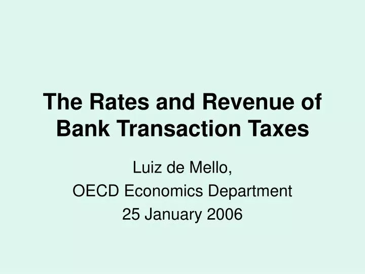 the rates and revenue of bank transaction taxes