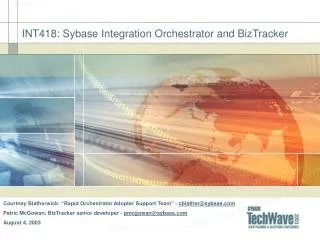 INT418: Sybase Integration Orchestrator and BizTracker