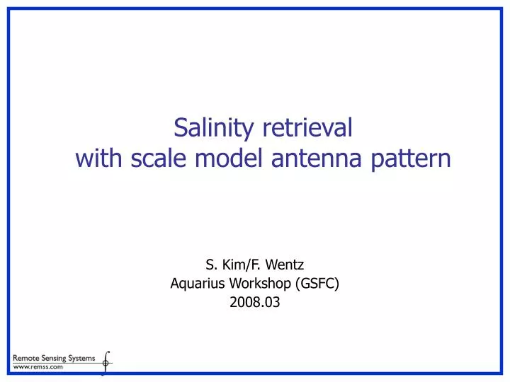salinity retrieval with scale model antenna pattern