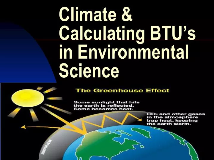 climate calculating btu s in environmental science