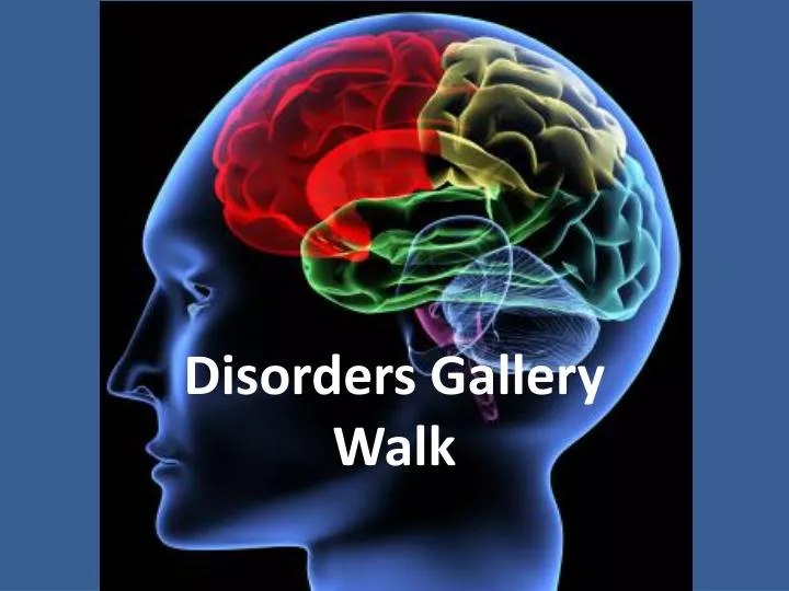disorders gallery walk