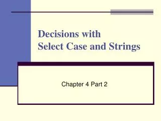 Decisions with Select Case and Strings