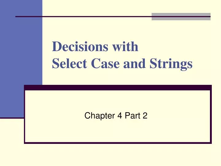 decisions with select case and strings