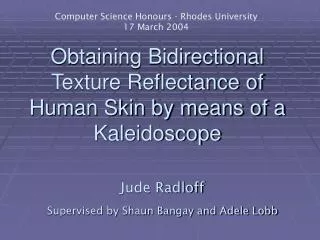 Obtaining Bidirectional Texture Reflectance of Human Skin by means of a Kaleidoscope